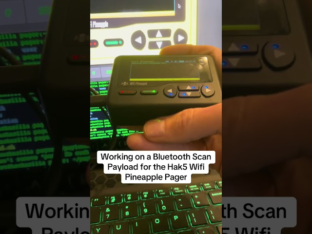 Hak5 Wifi Pineapple Pager - Bluetooth Scan Payload by Hackazillarex