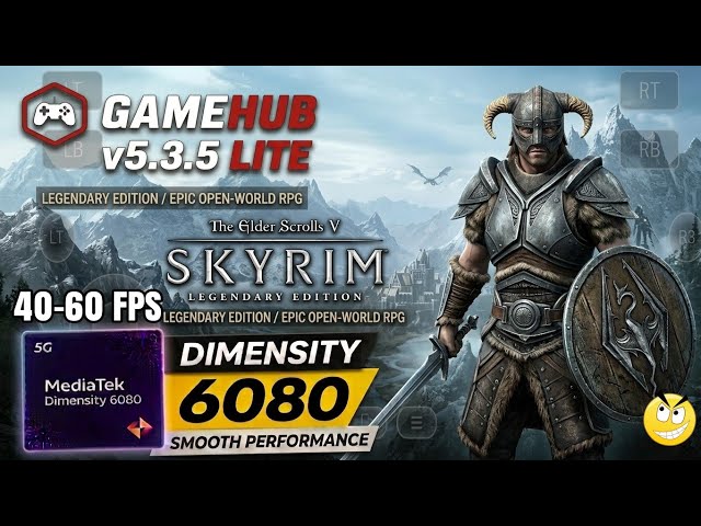 The Elder Scrolls V: Skyrim - Legendary Edition | GameHub - Mediatek D6080/G99 + Settings