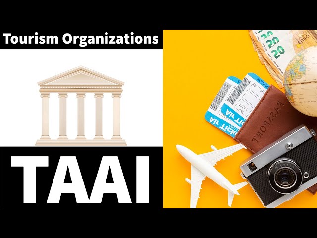 The Travel Agents Association of India (TAAI) | Tourism Notes