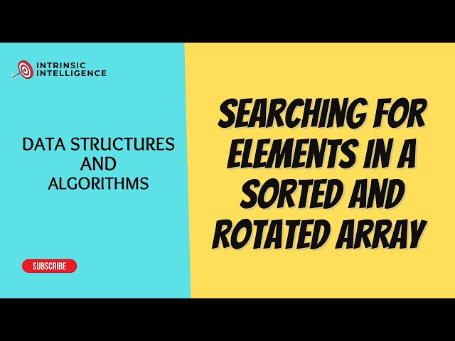 Searching for Elements in a Sorted and Rotated Array 🔍