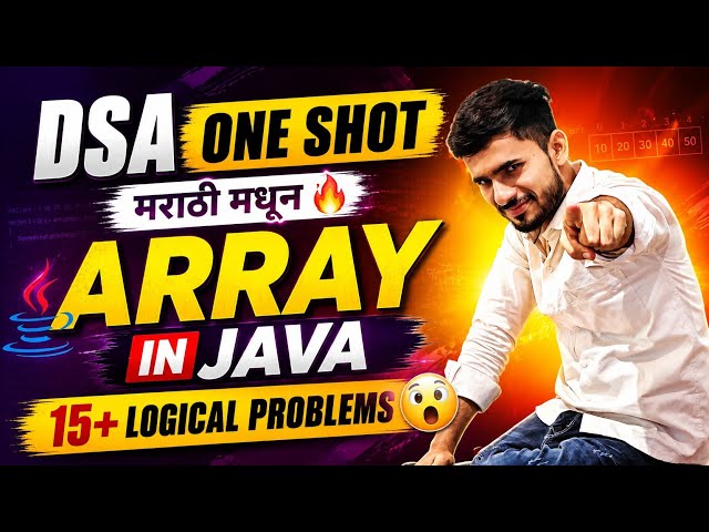 Array in Java | DSA One Shot मराठी 🔥 | 15+ Logical Questions with Solutions | aadiandjava 2.0