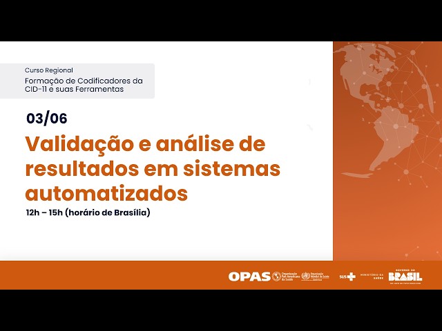CURSO REGIONAL DE FORMAÇÃO DE CODIFICADORES DA CIE-11: COMPONENTE DE MORTALIDADE PARA AS AMÉRICAS