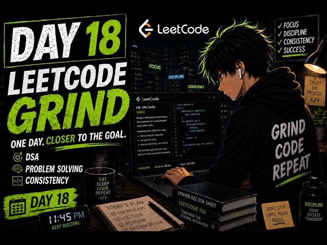 Day 18 DSA Grind  || GFG and LeetCode Practice and Revision Session