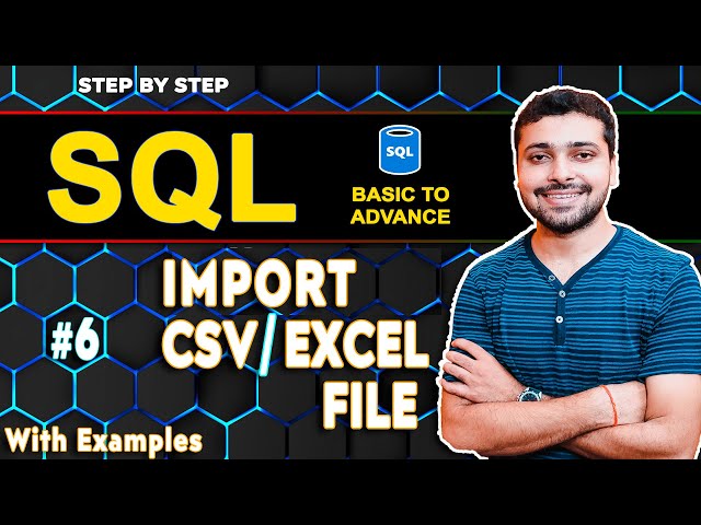 How To Import Excel File (CSV) to SQL | Import Data From File | SQL Tutorial in Hindi 6
