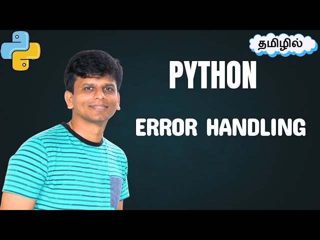 Python Error Handling (தமிழ்) | Try, Except, Finally Explained in Tamil