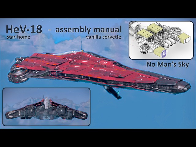 HeV-18 (build guide) corvette assembly manual - No Man's Sky corvette (PlaWe)