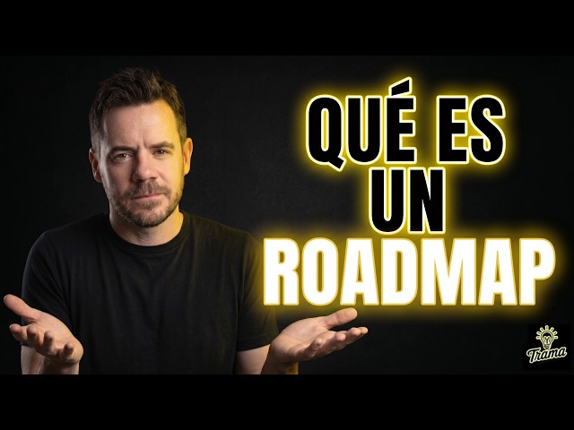 💡🏁 Qué es un ROADMAP 🏁​💡
