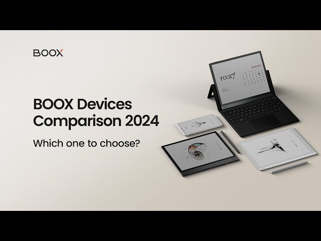 BOOX Comparison 2024: Which Device Should You Choose?
