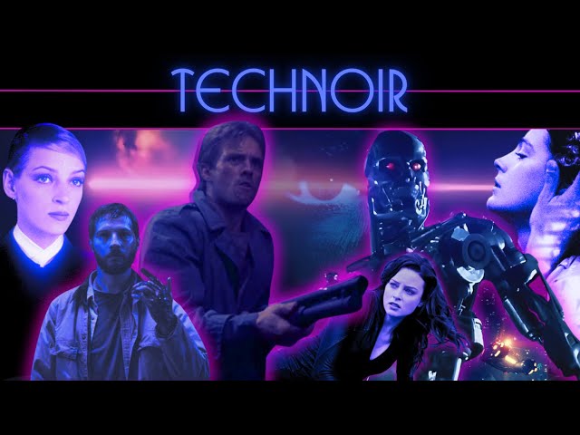 TECHNOIR EPISODE I: Cyberpunk’s Rival and Film Noir’s Heir