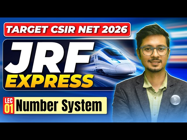 Number System | JRF EXPRESS | CSIR NET 2026 | Lec-1 | IFAS