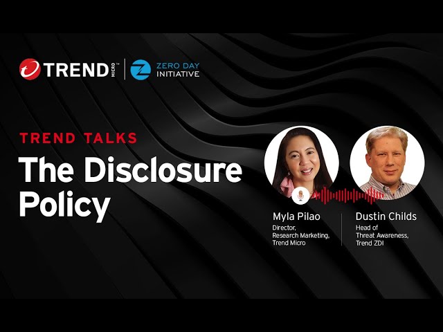 Disclosure Policies Explained: How Trend Zero Day Initiative™ (Trend ZDI) Defends #TrendTalksZDI