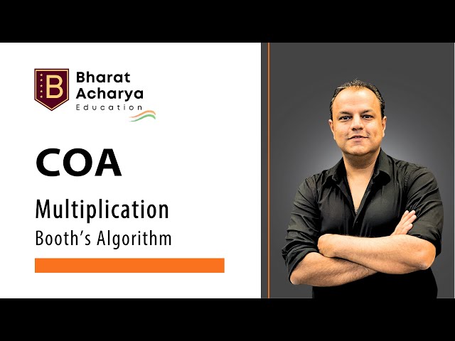 COA | Multiplication | Booths Algorithm | Bharat Acharya Education