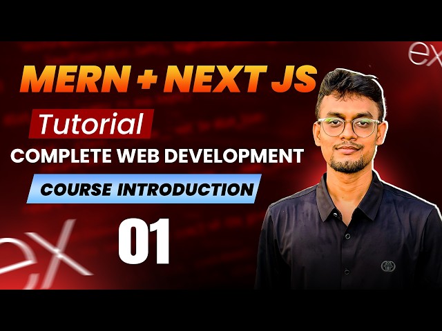 MERN + Next.js Mastery — Complete Web Development - Course Introduction -01 #javascript #nodejs