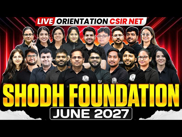 CSIR NET June 2027 Live Orientation | Shodh Foundation 2027 | Complete CSIR NET Preparation Strategy