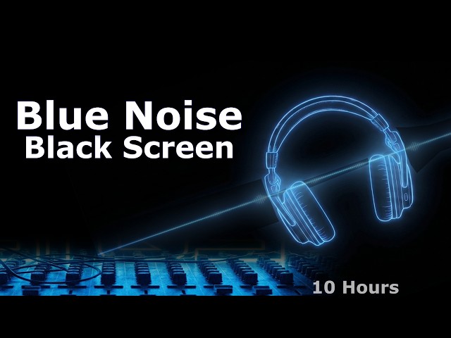 Blue Noise (Extra Smooth) Black Screen 10 Hours | Analog Neve Master