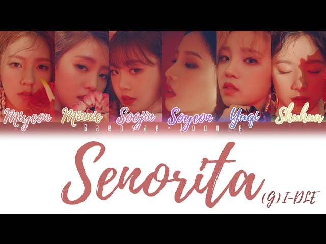 (G)I-DLE - Señorita (Eng/Rom/Han) Color Coded Lyrics