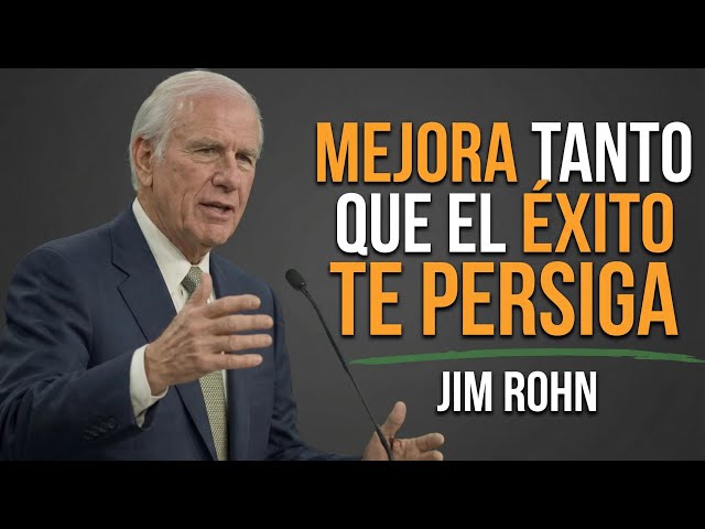 IMPROVE SO MUCH THAT SUCCESS FOLLOWS YOU | Jim Rohn — Motivational Speech
