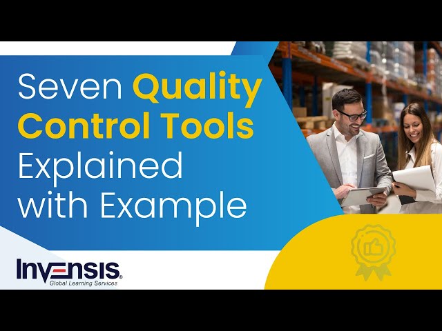 Seven Quality Control Tools Explained with Example | Invensis Learning