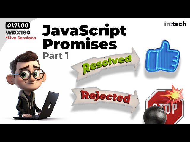 WDX180 Live Sessions - JavaScript Promises - Part 1 of 2