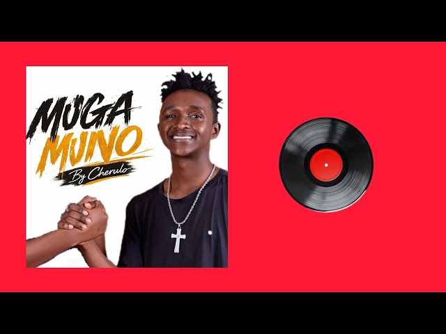 MUUGA MUNO - CHERULO (Official Audio)