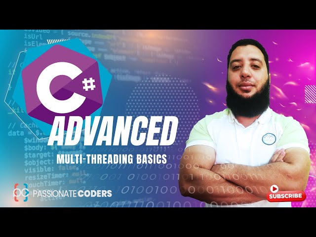 C# Advanced: Multithreading Basics
