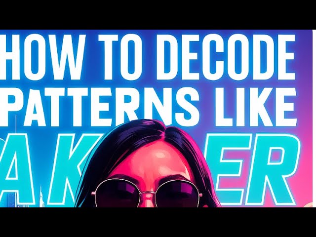 How to decode the pattern like a KILLER?