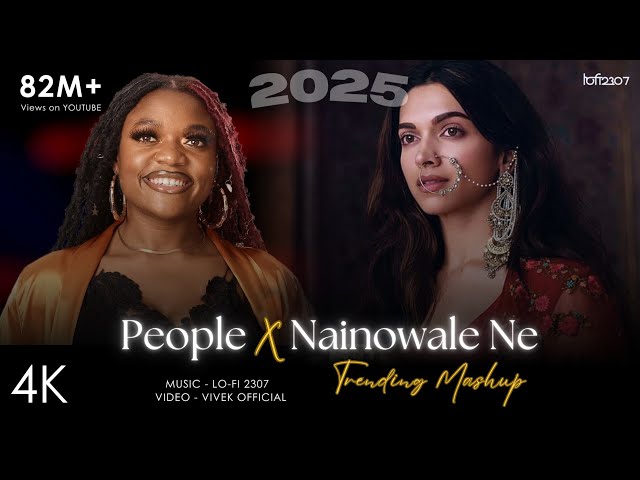 People X Nainowale Ne (Mashup) | Neeti Mohan & Libianca | Lo-fi 2307 | Latest Instagram Viral