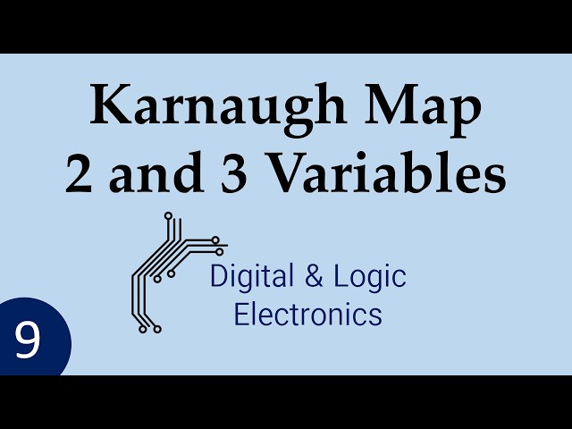 Digital Electronics - Karnaugh Map , 2 and 3 variable