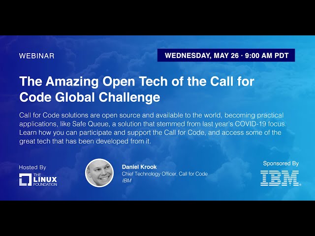 LF Live Webinar: The Amazing Open Tech of the Call for Code Global Challenge