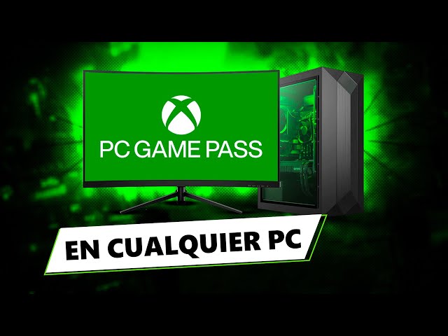 Cómo jugar a PC Game Pass en cualquier PC