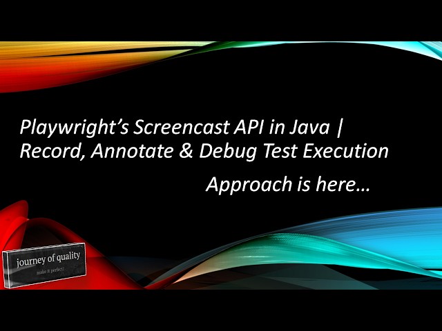 Playwright's Screencast API in Java | Record, Annotate & Debug Test Execution