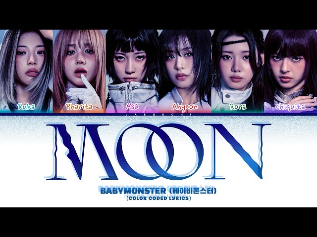 BABYMONSTER (베이비몬스터) 'MOON' (Color Coded Lyrics)