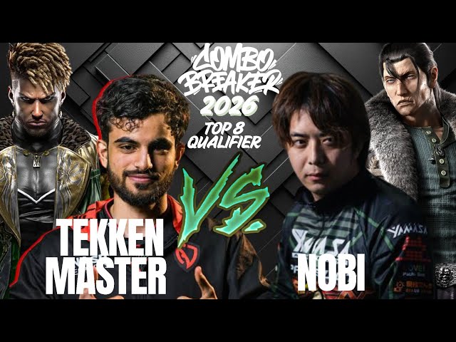 Tekken 8 Nobi VS Tekken Master ComboBreaker 2026  Road To EWC Top 8 Qualifier