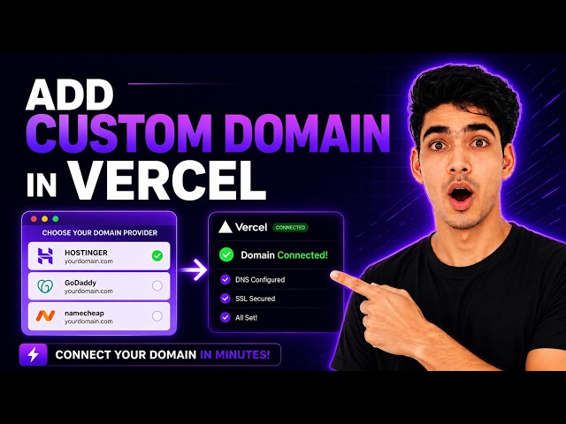 How to Add Custom Domain in Vercel from Any Provider (Hostinger, GoDaddy, Namecheap)