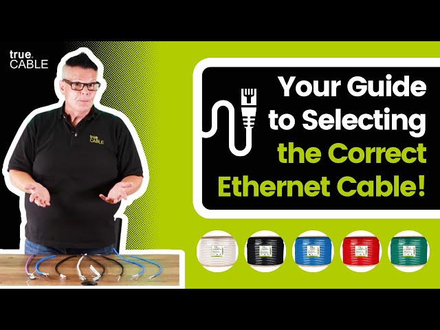 Simple Guide to Selecting the Correct Ethernet Cable!