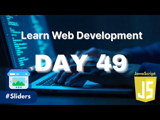 Learn Web Development | Day 49: Create Image Sliders & Carousels Using Swiper JS Tutorial
