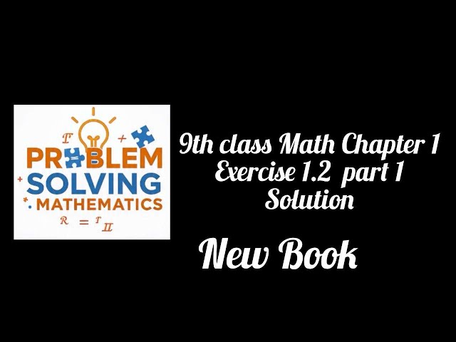 9th class Math chapter 1 exercise 1.2