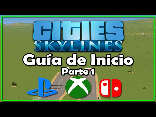 Getting Started and Basic Concepts | Cities Skylines Guide Part 1