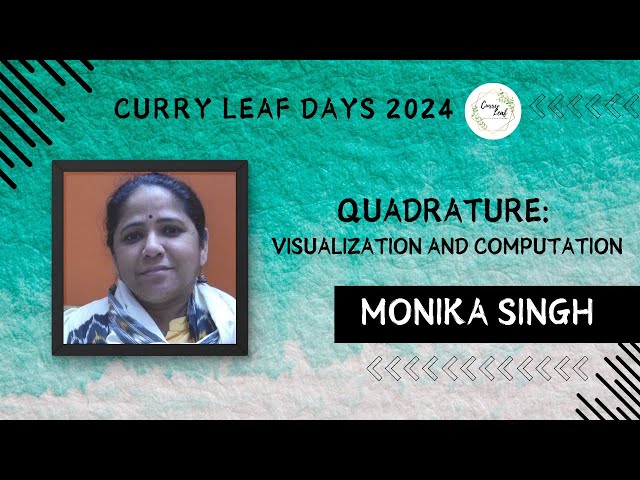 Quadrature: Visualization and Computation | Monika Singh | Lady Shri Ram College | CLD 2024