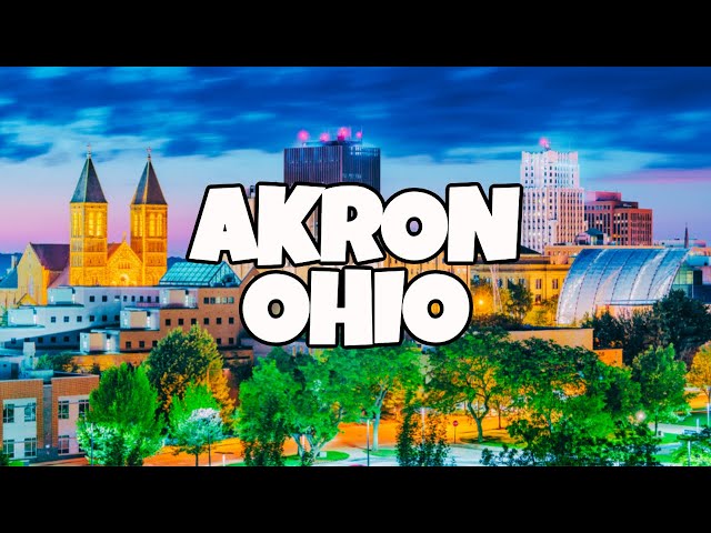 Best Things To Do in Akron Ohio