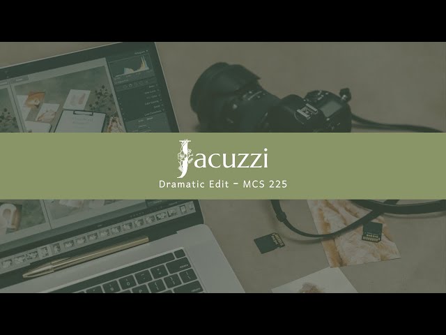 Jacuzzi: Dramatic Edit - MCS 225
