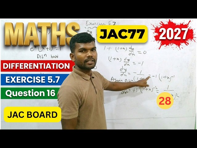 EXERCISE 5.7 Question 16 | Class 12 Maths Differentiation Exercise 5.7 Solution for JAC Board 2027 |