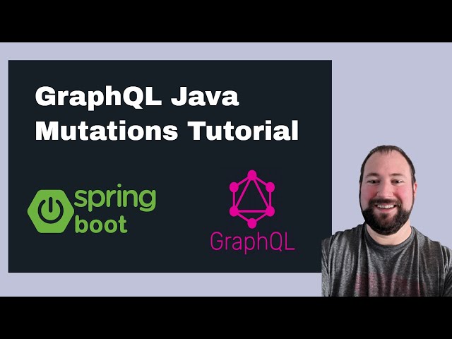 GraphQL Java Mutations Tutorial for Beginners