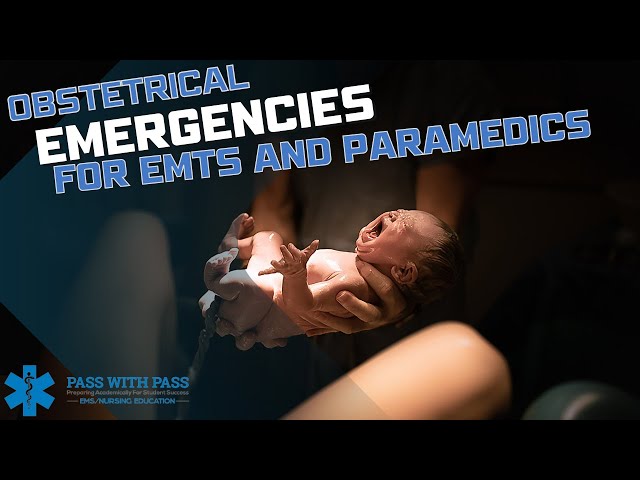 Obstetrical Emergencies for EMTs and Paramedics | NREMT | Continuing Education