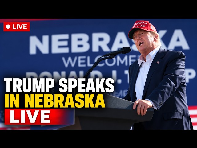 LIVE: Trump Speech In Nebraska | President Donald Trump Delivers Remarks In Grand Island