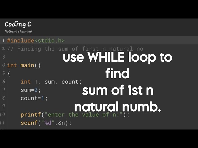 Sum of first n natural number using while loop || C programming 