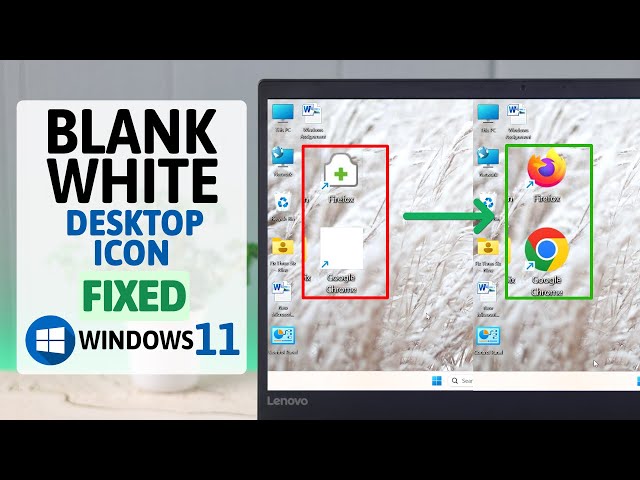 Windows 11: How to Fix Blank White Desktop Shortcut Icons!