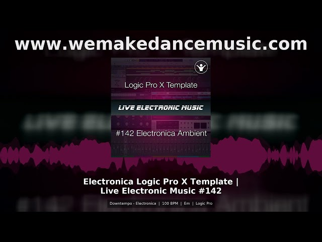 Electronica Logic Pro X Template Live Electronic Music Downtempo