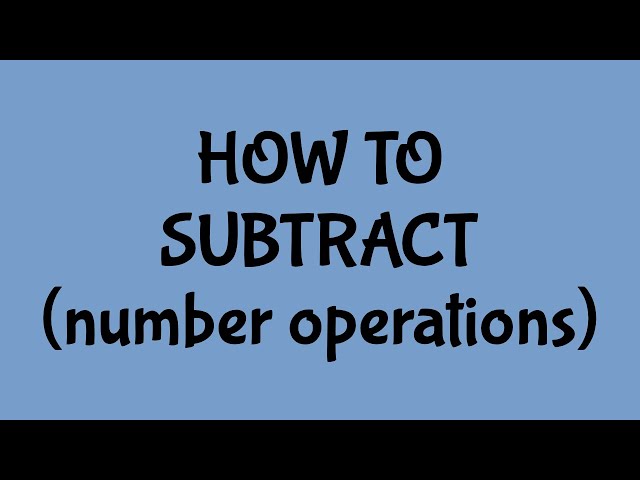 Subtraction Number Operations