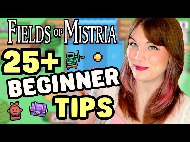 Fields of Mistria: 25+ Tips Every Beginner Should Know